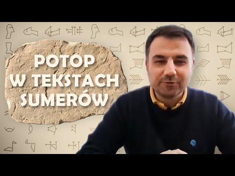 Najstarsza opowieść ludzkości - POTOP w tekstach Sumerów i w BIBLII