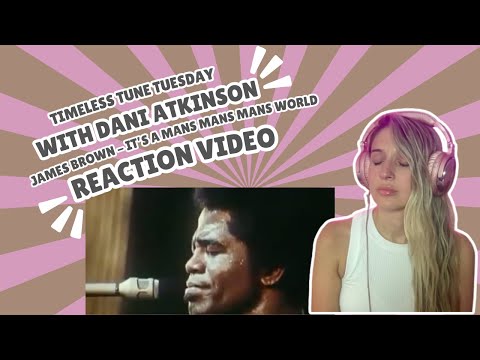 JAMES BROWN - ITS A MANS MANS MANS WORLD - REACTION VIDEO