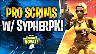 PRO SCRIMS! Feat. Sypher PK (Fortnite Battle Royale)