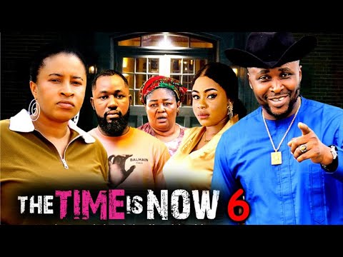 THE TIME IS NOW PT 6 (New Movie)Onny Micheal, Mary Igwe 2025 Latest Nigerian Nollywood Movie