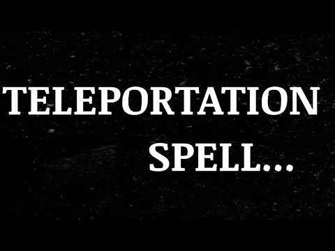 Teleportation Spell... White Magic