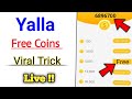Yalla App Free Coins - How to Earn Yalla App Coins - Yalla App Review