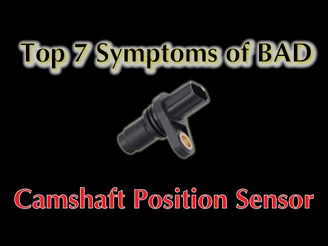 Top 7 Symptoms Of Bad Camshaft Position Sensor - Easy Car Electrics