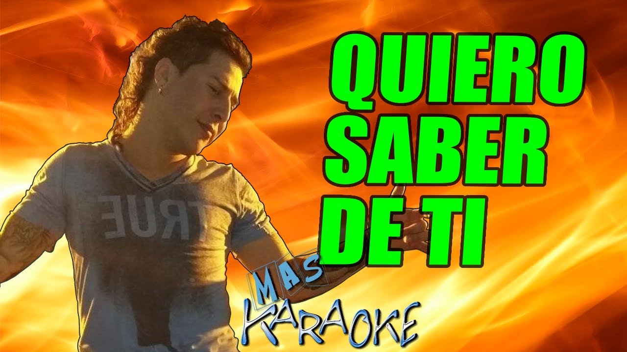 Quiero Saber De Ti