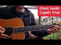 Elliott Smith - Cupid's Trick | Guitar Lesson