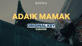 Download lagu [KARAOKE] Rayola - Adaik Mamak (ORIGINAL KEY) mp3