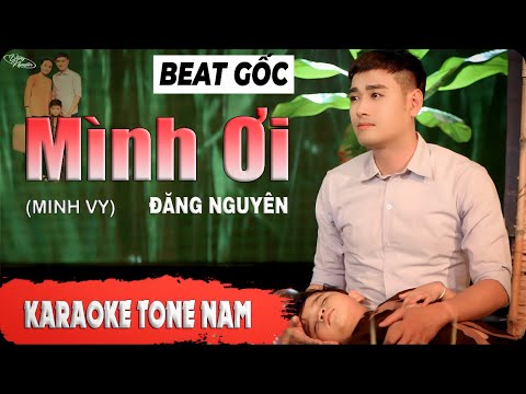 Karaoke (Tone Nam) Mình Ơi | Beat Gốc | Đăng Nguyên Official