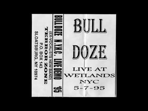 Bulldoze - Live At Wetlands NYC 5-7-95 (AUDIO)