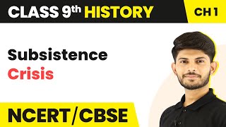 The French Revolution - How a Subsistence Crisis Happens? (Chapter 1) | Class 9 SST (History)