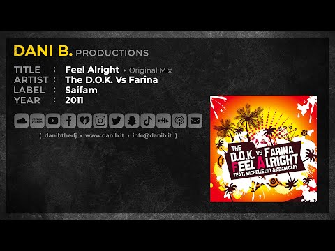 The D.O.K. Vs Farina / Feel Alright • Original Mix