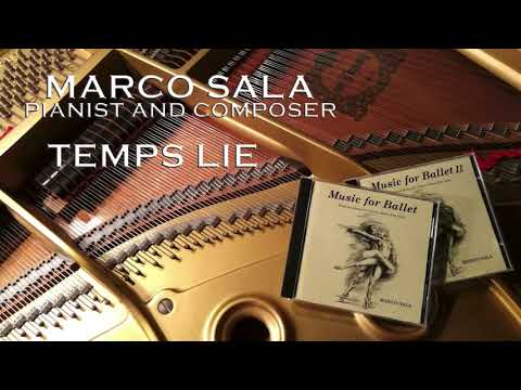 BALLET - TEMPS LIE - Music for Ballet - Marco Sala Pianist and Composer #ballet #music #dance