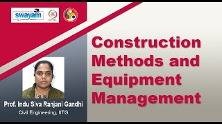 Construction methods and equipment management [Intro Video]