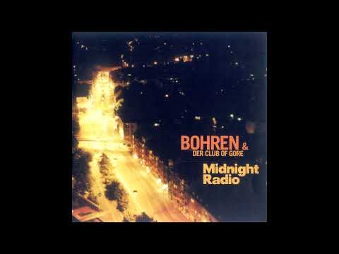 Bohren und Der Club Of Gore - Midnight Radio (1997)