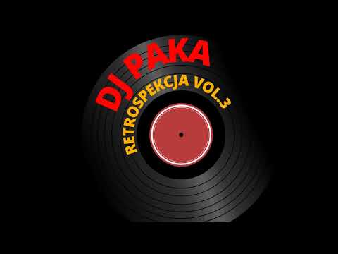 DJ_PAKA - RETROSPEKCJA VOL .3