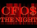 CFO$ - The Night 