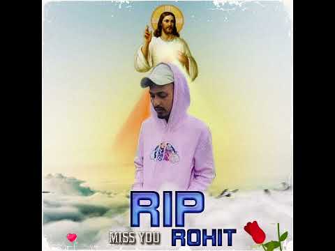 EMIBOY71 - RIP MISS YOU ROHIT | OFFICAL  AUDIO #RIP #MISSYOU #melody