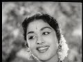 Paalum Pazhamum Naan Pesa Ninaipathellam Sivaji Saroja Tamil Classic