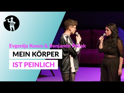 Körper | Evgenija Kosov & Benjamin Poliak | Team Poetry Slam Team | Poetry Slam TV