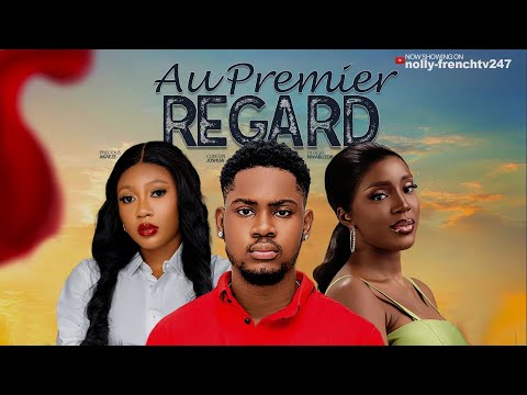 Au Premier Regard - Clinton Joshua 2025 film nigérian en français