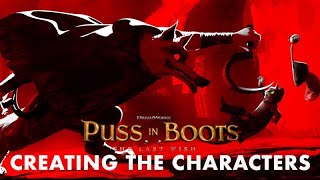PUSS IN BOOTS: THE LAST WISH | Creating The Characters Featurette