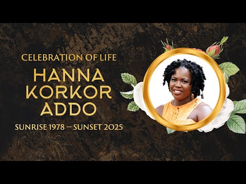 Celebration of Life - Mrs Hanna Korkor Addo 2