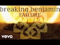 Breaking Benjamin - Failure (Audio Only) 