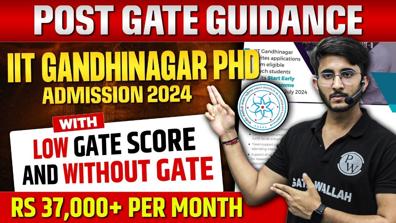 IIT Gandhinagar PHD Admission 2024 | With Low GATE Score And Without GATE | Post GATE Guidance