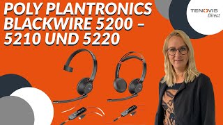 POLY PLANTRONICS BLACKWIRE 5200 Headset Review – Blackwire 5210 und Blackwire 5220