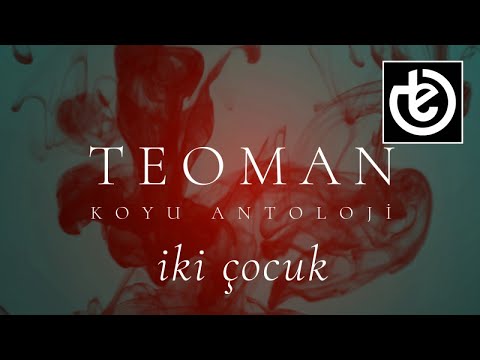 İki Çocuk - Teoman