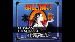 Ballyhoo! - The Struggle