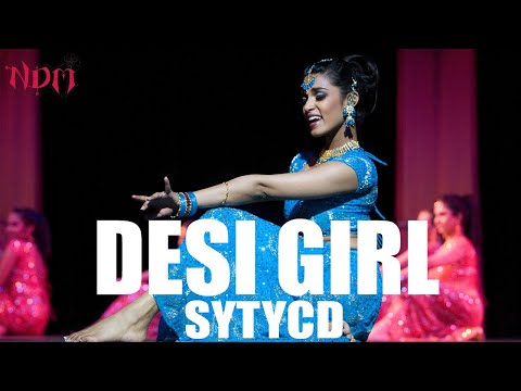 Desi Girl | Dostana | SYTYCD | NDM Bollywood Dance Troupe | Nakul Dev Mahajan | Priyanka Chopra
