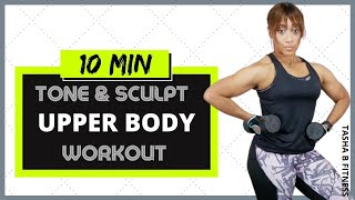 Full Upper Body Workout - TONE and SCULPT