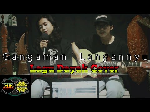 GANGAMAN LANGANNYU | COVER STEVANI GUGE ( LAGU DAYAK )