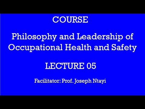 Lecture 05: Approaches To Managing Health, Safety and Well-Being