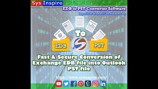 Recover Corrupted EDB File by SysInspire EDB to PST Converter Software Free