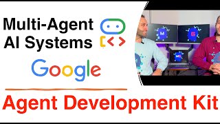 Google Agent Development Kit (ADK): Complete Tutorial for Building AI Agents | Open-Source
