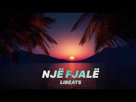 LIBEATS  - NJE FJALE