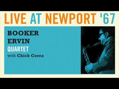 Booker Ervin With Chick Corea - Live At Newport '67