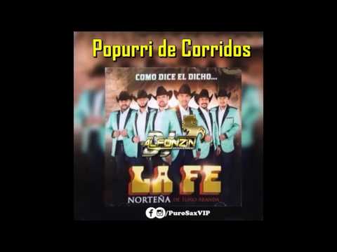 La Fe Norteña - Popurri de Corridos ♪ 2016