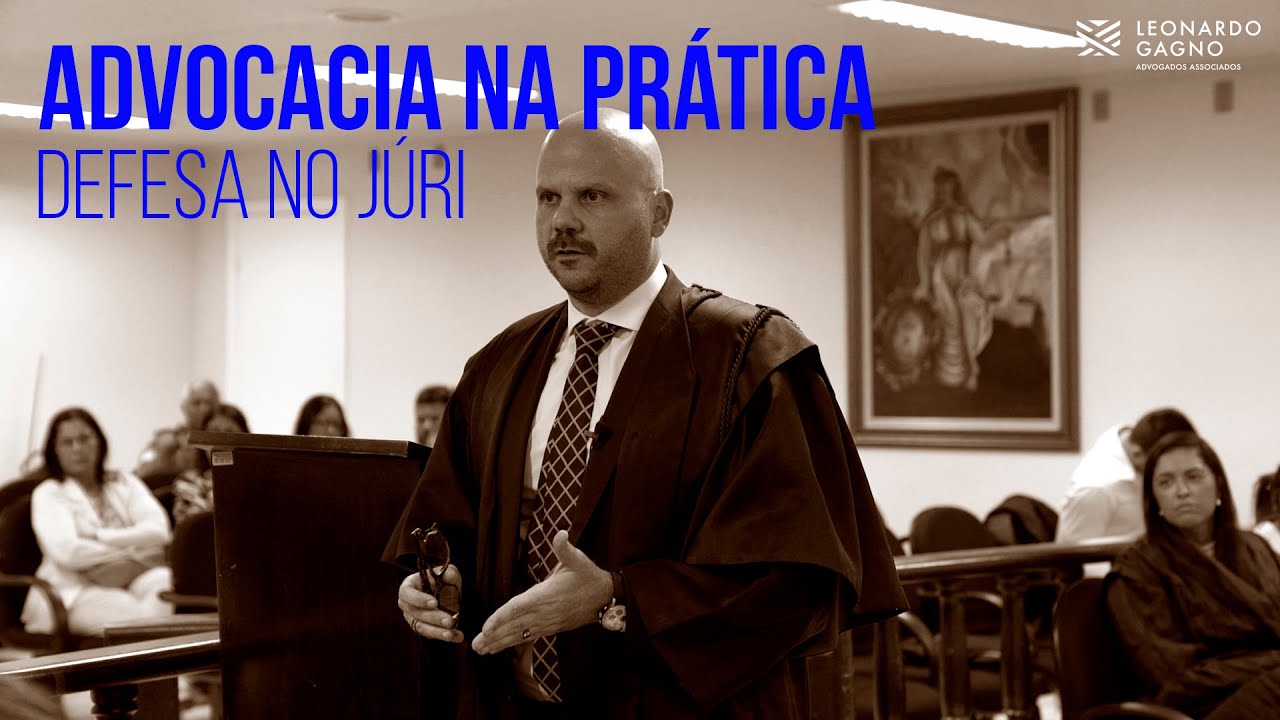 ADVOCACIA NA PRÁTICA - TRIBUNAL DO JÚRI - SUSTENTAÇÃO ORAL