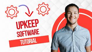 Upkeep Tutorial || How to Use Upkeep Maintenance Management Software (Full Guide