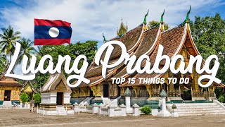 TOP 15 Things To Do In Luang Prabang 🇱🇦 Laos
