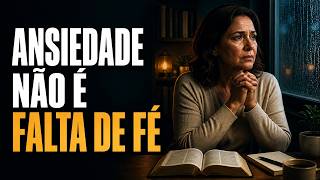 A Ansiedade Chegou? O Caminho de Filipenses 4:6-7 Sem Fórmulas