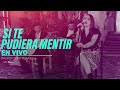 Ingrid Contreras - Si Te Pudiera Mentir (En Vivo)