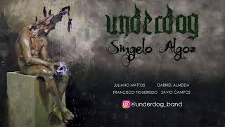 Singelo Algoz - Underdog