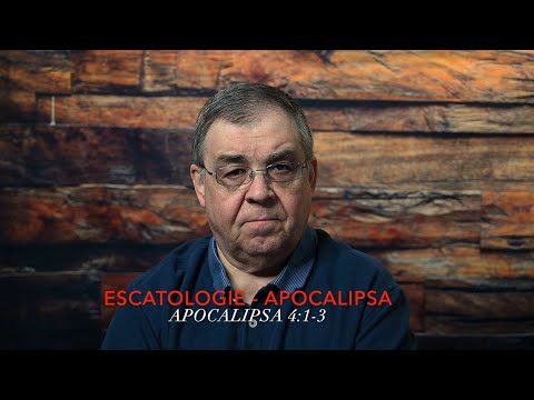 PC (054) - Apocalipsa 4:1-3 / Escatologie