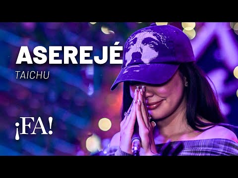 Aserejé – Taichu con Mex Urtizberea | Sesiones ¡FA!