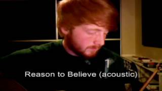 Reason to Believe - Dashboard Confessional (cover) - Tyler Slemp