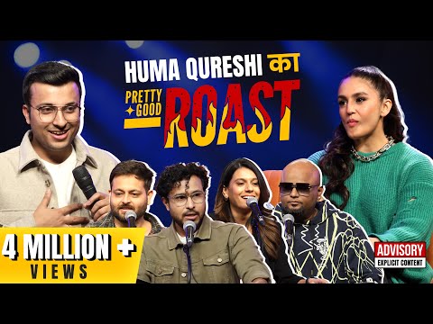 Pretty Good Roast Show S1. E3 | Ft. Huma Qureshi