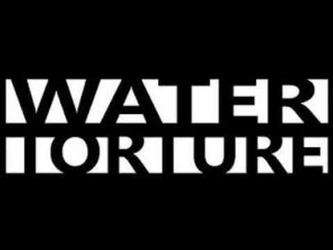 Water Torture - Fourth Stage